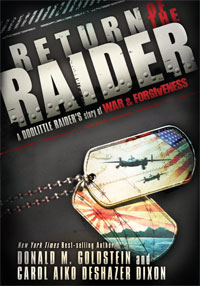 Return of the Raider: A Doolittle Raider's Story of War and Forgiveness